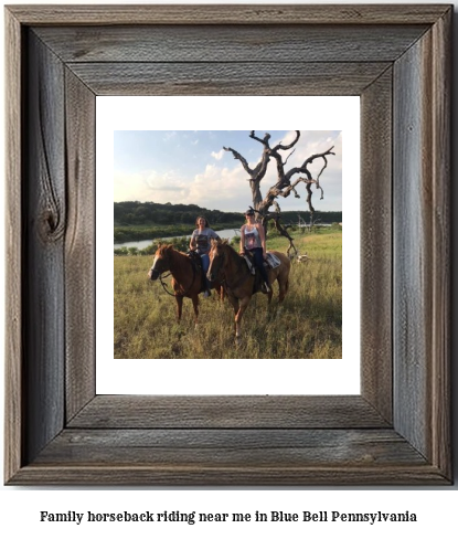 family horseback riding near me in Blue Bell, Pennsylvania